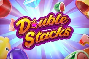 Double Stacks - Slot game cổ điển thú vị, kết hợp thắng hấp dẫn