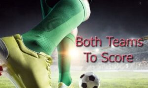 Kèo Both Team To Score là gì? Hướng dẫn cách đọc chuẩn