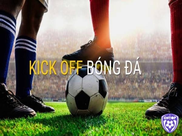 Cách tính tiền kèo Kick Off (Giao bóng trước)