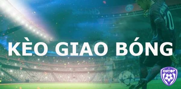 Tìm hiểu về kèo Kick Off (Giao bóng trước) 