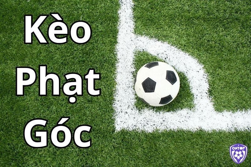 Kèo phạt góc không bị ảnh hưởng bởi kết quả thắng thua của trận đấu