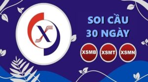 Soi cầu 30 ngày – Dự đoán KQXS 30 ngày cực chuẩn