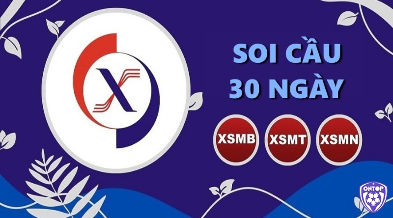 Soi cầu 30 ngày là một khái niệm phổ biến trong lô đề