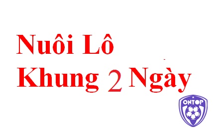 Soi cầu số học theo cách nuôi khung 2 ngày có độ hiệu quả lớn