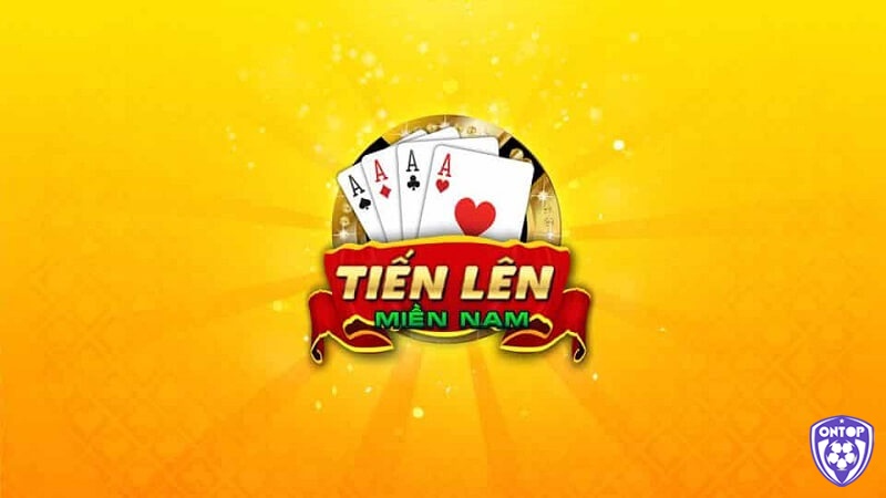 Cùng Ontop88 tìm hiểu về game bài Tiến lên miền Nam nhé