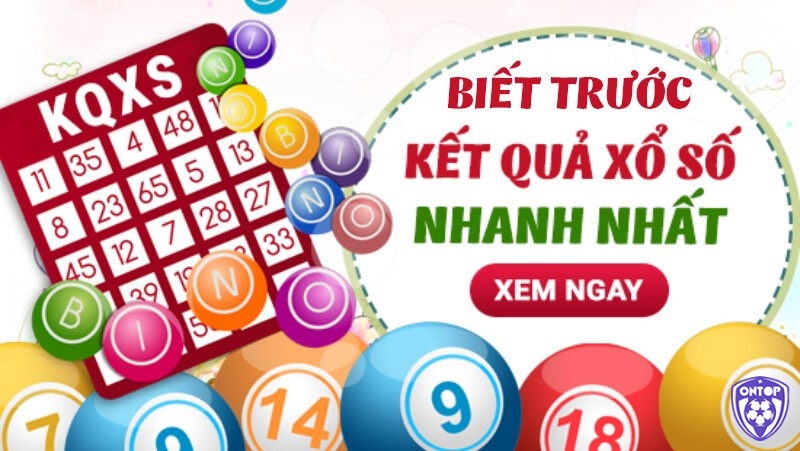 Cùng ONTOP88 tìm hiểu chi tiết về cách biết trước kết quả xổ số nhé