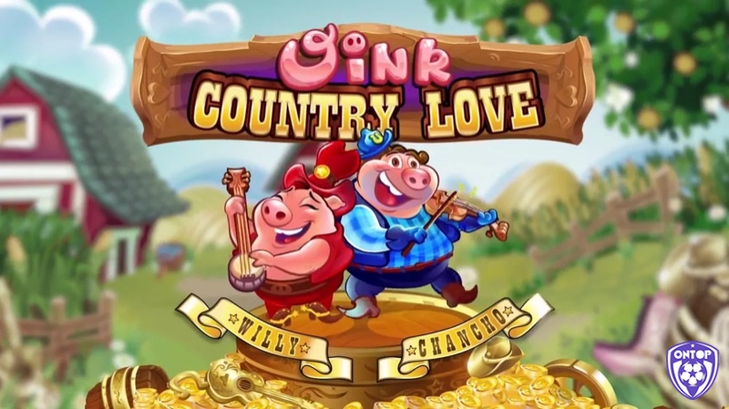 Cùng ontop88.in tìm hiểu về Oink Country Love nhé