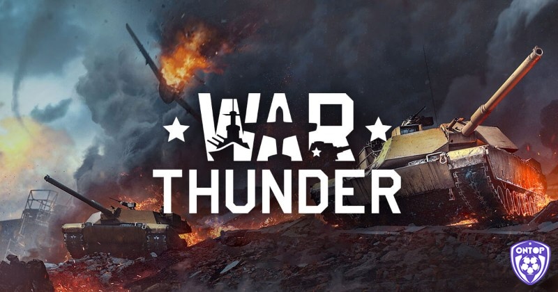 Game hay nhất hiện nay cho PC - War Thunder