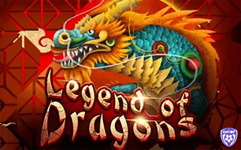 Tìm hiểu chi tiết về slot games League of Dragons