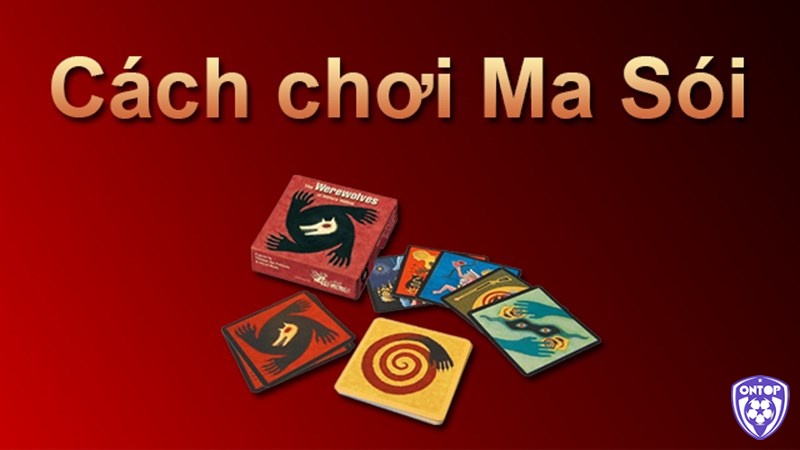 Tìm hiểu game ma sói online và cách chơi bài ma sói online