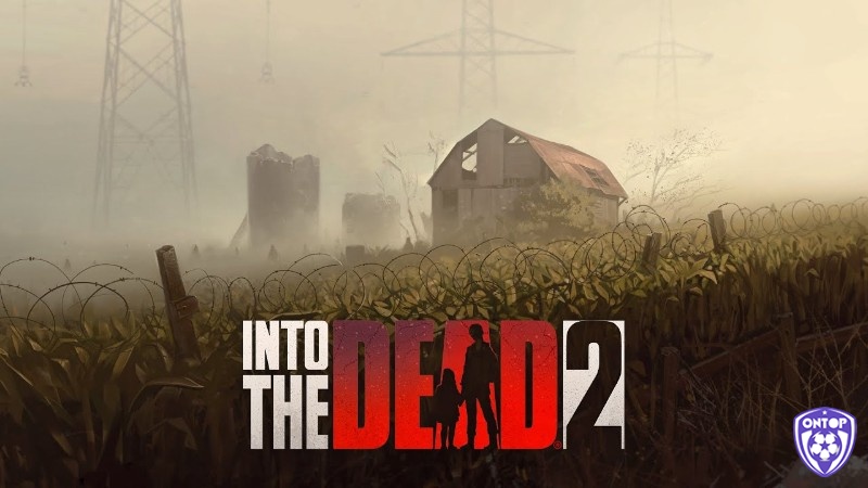 Game mobile kinh dị - Into The Dead 2