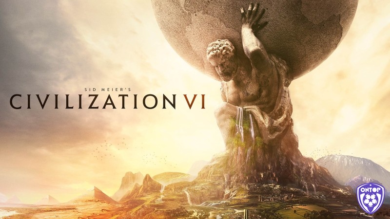 Tìm hiểu thông tin về game Civilization VI