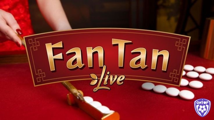 Thuật ngữ fantan cơ bản trong luật chơi mà tân thủ cần nắm để bắt đầu trò chời