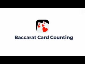 Cách đếm bài Baccarat: Thực hư về hiệu quả và chiến lược chơi