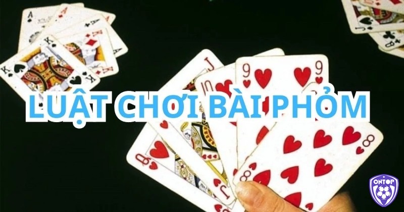 Chỉ một nước đi sai có thể khiến bạn phải “đền bài” — sự kịch tính của cách đánh Phỏm 9 cây nằm ở đây.