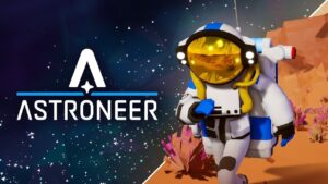 Game Astroneer - Game Sandbox sinh tồn cho máy cấu hình yếu