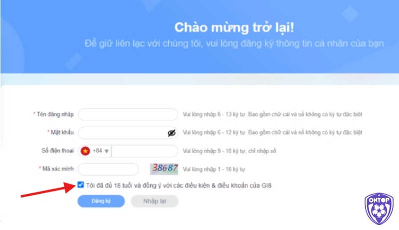 Quy trình đăng ký Gi8 bao gồm tầm quan trọng của tên đăng nhập, mật khẩu, số điện thoại và xác nhận