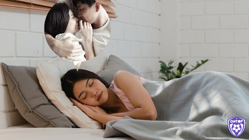 Phụ nữ có chồng mơ thấy ngủ với đàn ông khác thể hiện nhu cầu bạn cần được quan tâm nhiều hơn